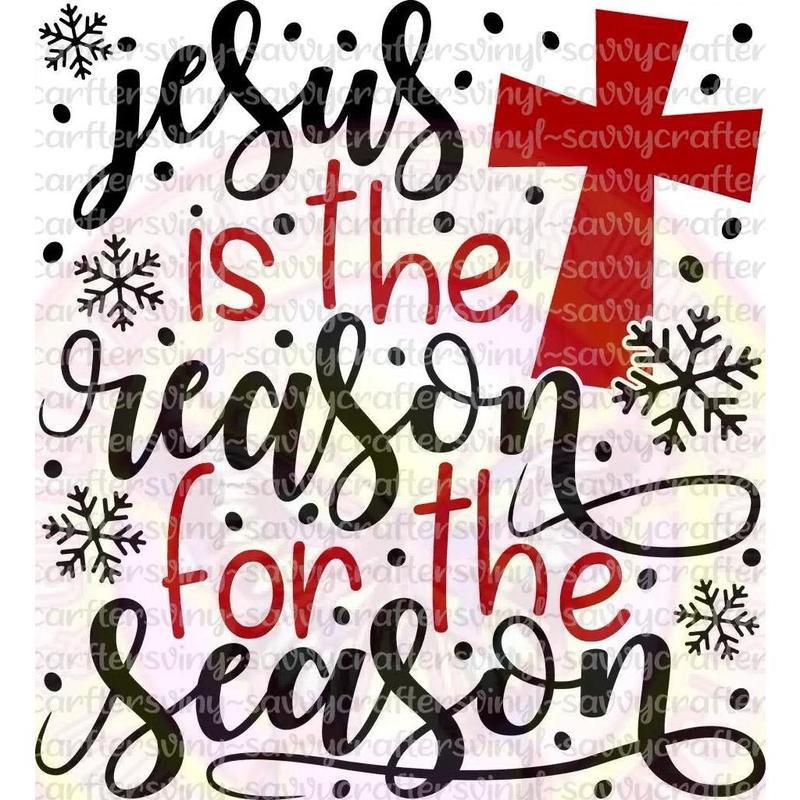 Jesus Is The Reason For The Season