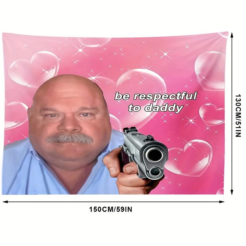 Christmas 2024 Ornament - Be Respectful to Daddy Tapestry - Indoor Wall Hanging with Gun and Heart Balloons, People Theme for Bedroom Decor, Transverse Orientation, Polyester