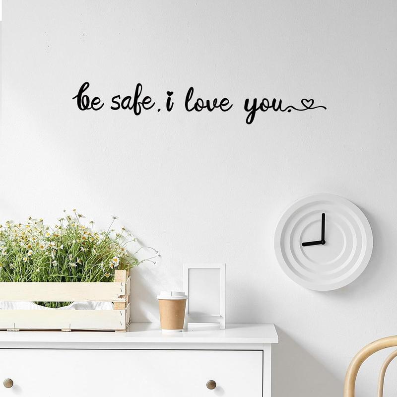 Be Safe I Love You Lettering House Door Greeting Sticker, 1 Count Wall Sticker, Decorative Stickers, Home Decor for Living Room Bedroom