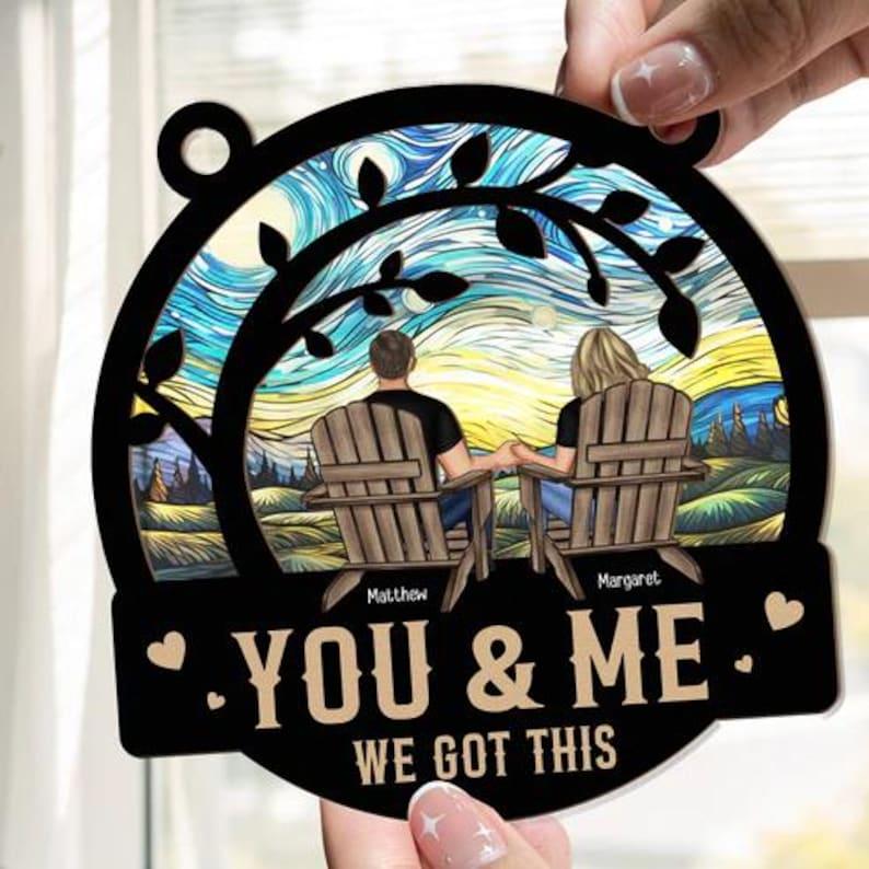 Personalized You & Me We Got This Suncatcher, Window Hanging Ornament, Couple Gift, Anniversary Gift, Romantic Gift