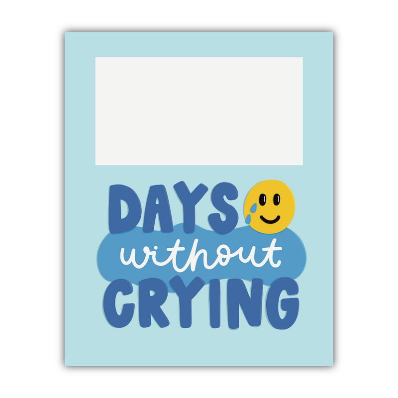 Days Without Crying Dry Erase Magnet